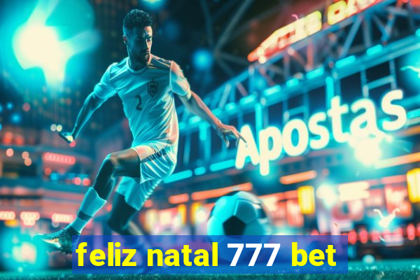 feliz natal 777 bet